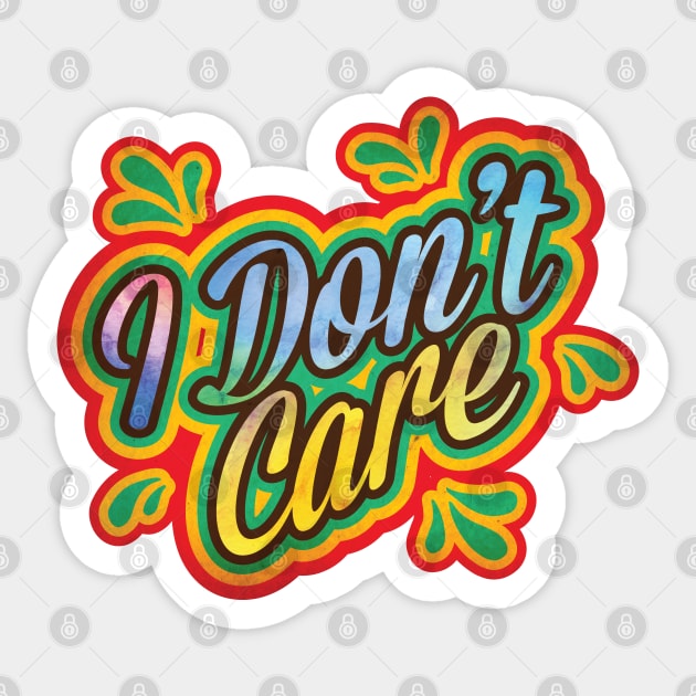 I Don't Care Sticker by Silurostudio